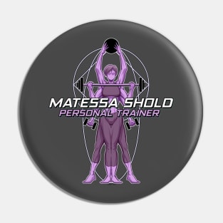 Matessa Shold - Personal Trainer Pin