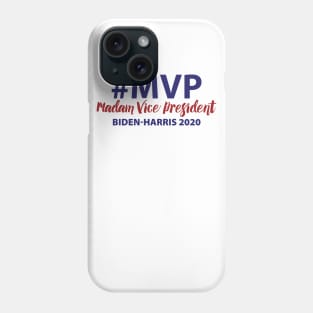 #MVP Madam Vice President Phone Case