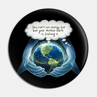 "Feel the Earth: Cosmic Care" Pin