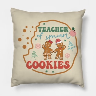 Teacher of Smart Cookies Pillow