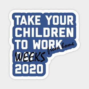 Working from Home Magnet