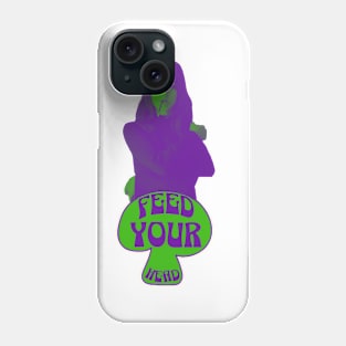 Feed Your Head (Purple and Green) Phone Case