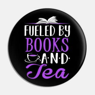 Fueled by Books and Tea Pin