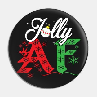 Jolly AF Merry Christmas Shirt Pin
