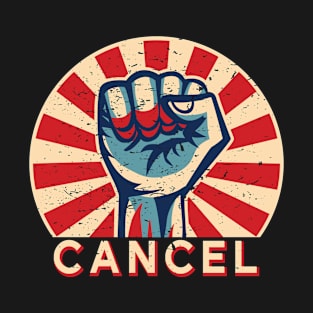 Pro Cancel Culture Revolution Internet Meme T-Shirt