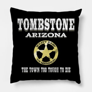 Tombstone. The Town too Tough to Die. Pillow