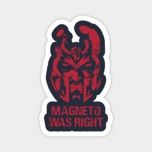 Magneto Was Right Red Design Magnet