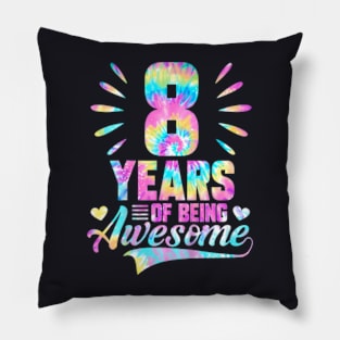 Kids 8Th Birthday Idea Tie Dye 8 Year Of Being Awesome Pillow