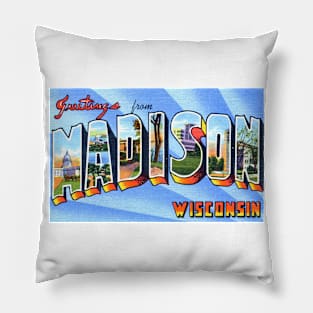 Greetings from Madison Wisconsin - Vintage Large Letter Postcard Pillow