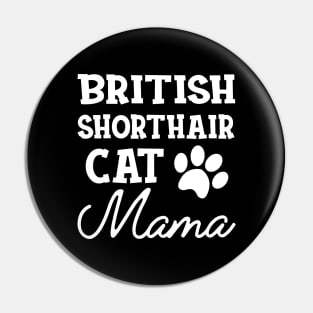 British Shorthair Cat Mama Pin