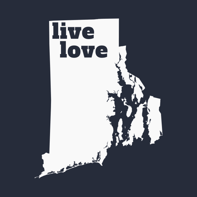 Rhode Island - Live Love Rhode Island by Yesteeyear