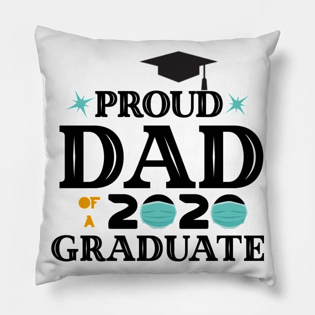 Proud Dad Of A 2020 Graduate Pillow by UnderDesign