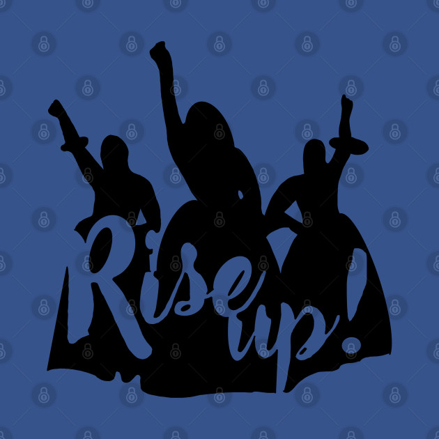 HAMILTON RISE UP SCHUYLER SISTERS - Hamilton - T-Shirt