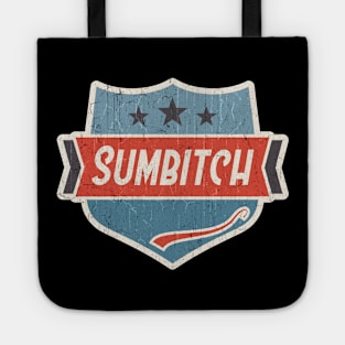 Sumbitch vintae art Tote