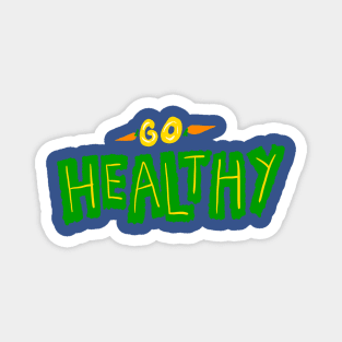 Go Healthy Fun Typography Magnet