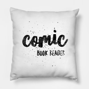 I am a Comic Book Reader! Pillow