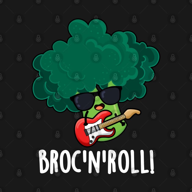 Brock And Roll Cute Veggie Broccoli Pun by punnybone