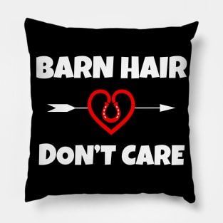 Barn Hair Don't Care Pillow