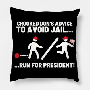 To Avoid Jail - Run For President! Pillow