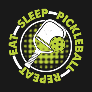 Eat Sleep Pickleball Repeat Funny Pickleball Lover T-Shirt