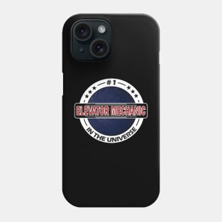 #1 elevator mechanic in the universe Phone Case