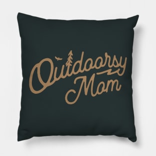 Outdoorsy Mom Adventure Loving Mom Pillow