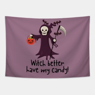 Witch Better Have My Candy Tapestry