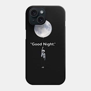 good night girl sarcasm Phone Case