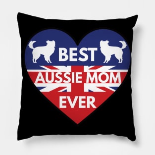 Best Aussie Mom Ever - Australian Shepherd Lover Pillow