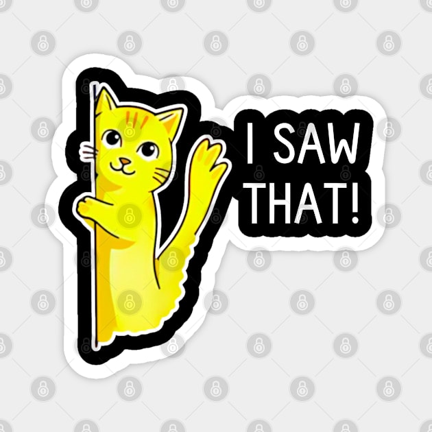 Funny Jesus Meme I Saw That Christian Cat Magnet by Creatifly Graphic Tees