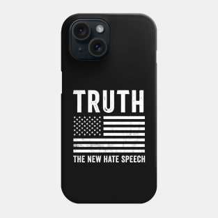 Truth the new hate speach Phone Case