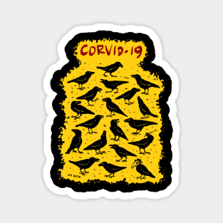 Corvid-19 (coronavirus crows) Magnet