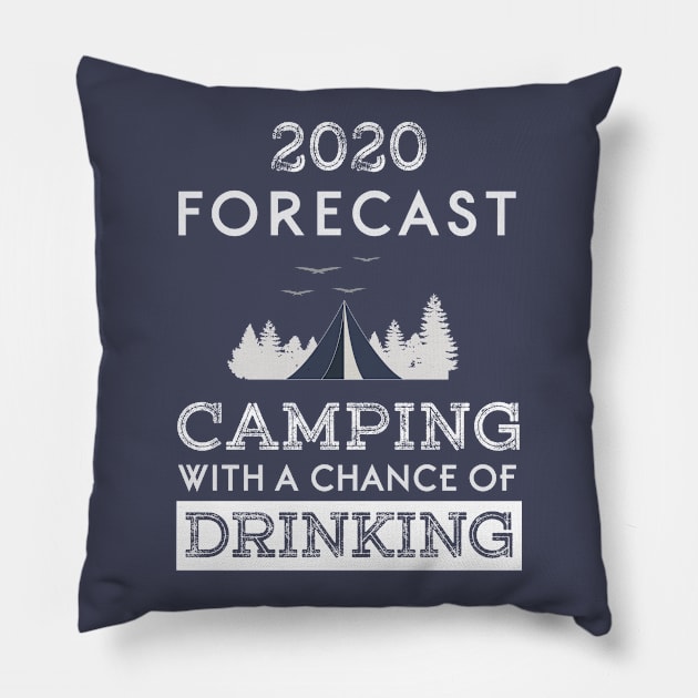 2020 forecast, camping with a chance of drinking Pillow by NewUs