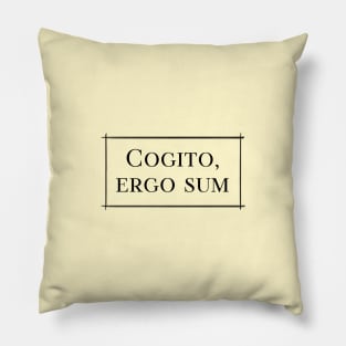 Cogito, ergo sum - I think, therefore I am Pillow