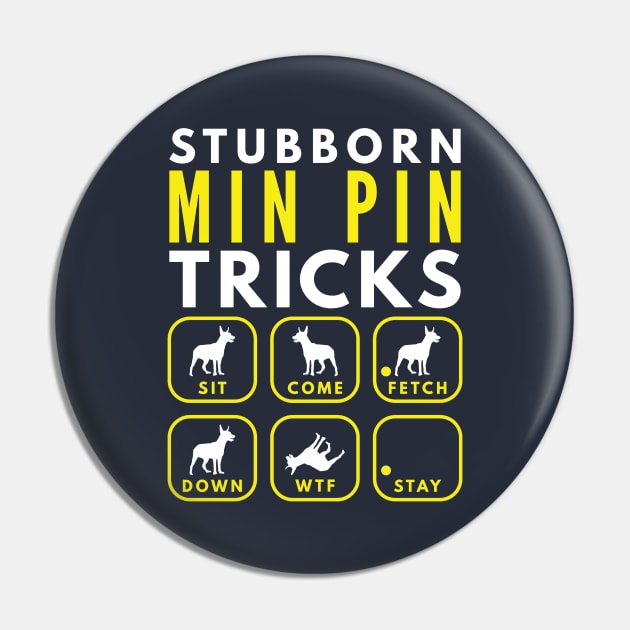 Stubborn Min Pin Tricks - Dog Training Pin by DoggyStyles