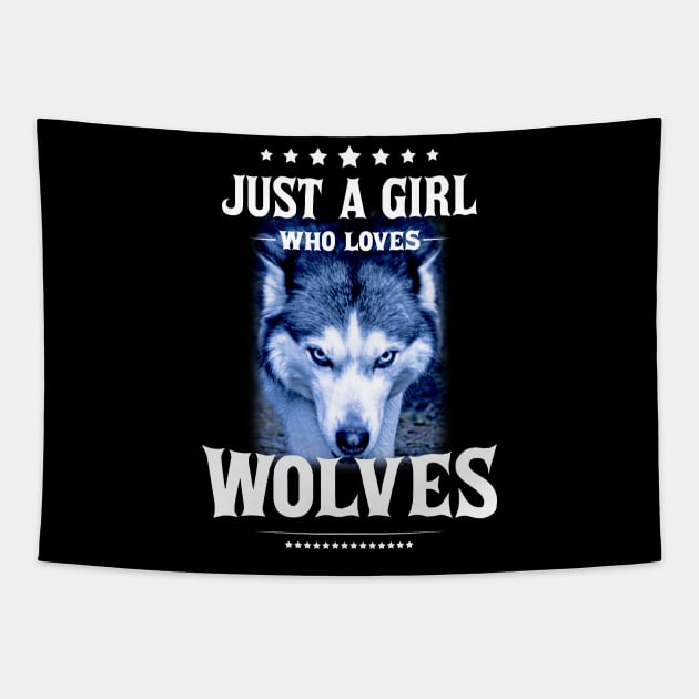 just a girl who loves wolves Tapestry by artdise