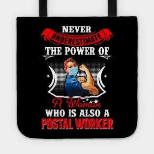 Never Underestimate The Power Of Postal Worker Tote