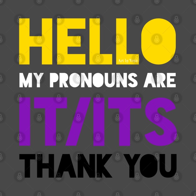 My pronouns are it/its by Art by Veya