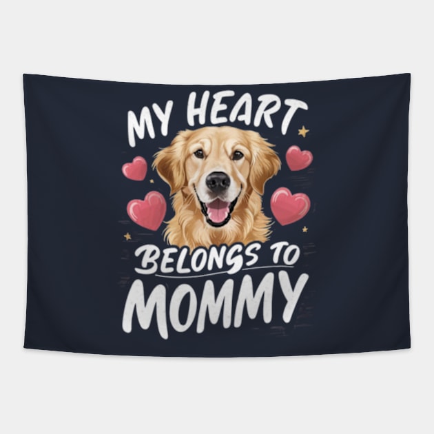 My heart belongs to mommy. Dog For Mothers Day Tapestry by madara art1