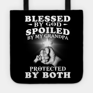 Blessed By God Spoiled By My Grandpa Protected By Both Jesus Tote