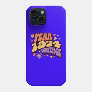 Year 1974 vintage, 50th birthday, 1974, vintage, turning 50, awsome 50th, birthday gift, best year Phone Case