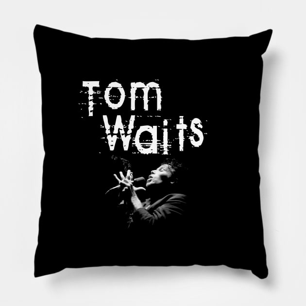 Tom Waits (The greatest songwriter) Pillow by RW Ratcliff Music