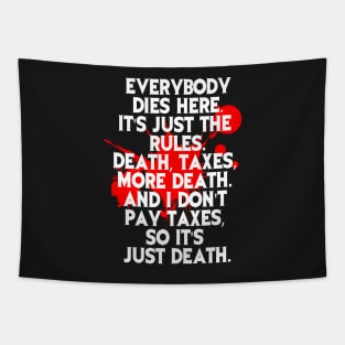 Ash Everyone Dies Quote Tapestry