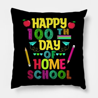 Happy 100th Day Of Homeschool, Homeschool Teacher Student Pillow