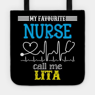 My Favorite Nurse Calls Me lita Funny Mother's Gift Tote