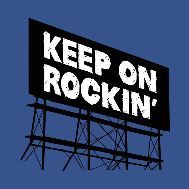 Discover Keep on rockin - Rock - T-Shirt