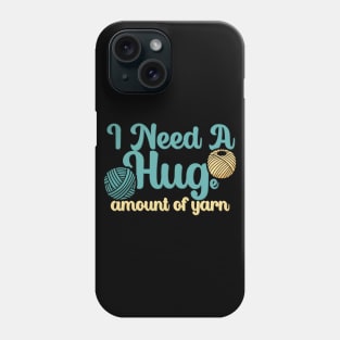 I need a huge amound if yarn Phone Case