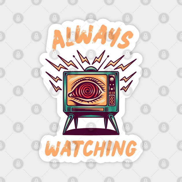 Always watching Magnet by onemoremask