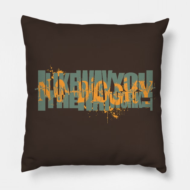 I like the way you work it Pillow by ACraigL