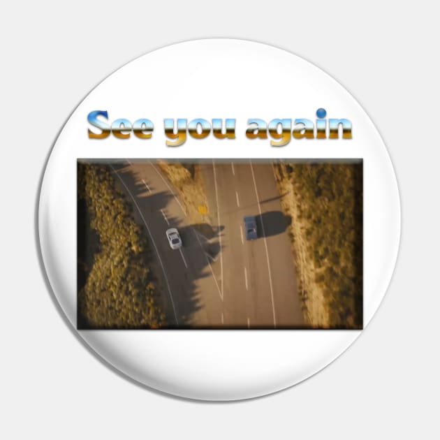 See you again Pin by gtr